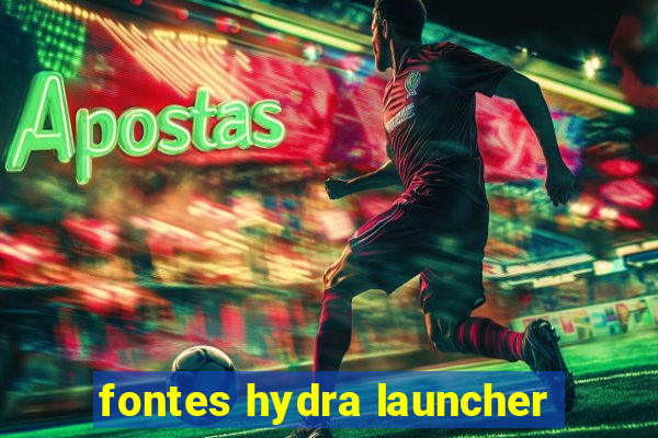 fontes hydra launcher