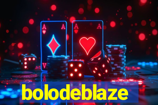 bolodeblaze