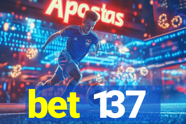 bet 137