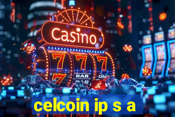 celcoin ip s a