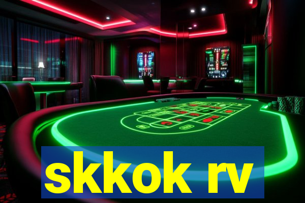 skkok rv