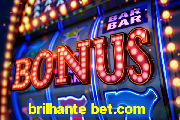 brilhante bet.com