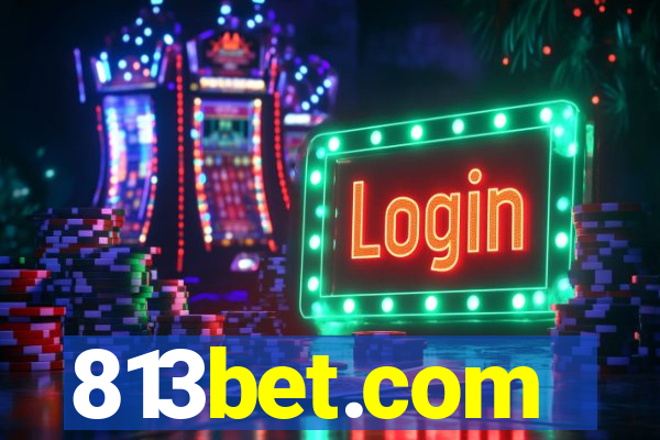 813bet.com