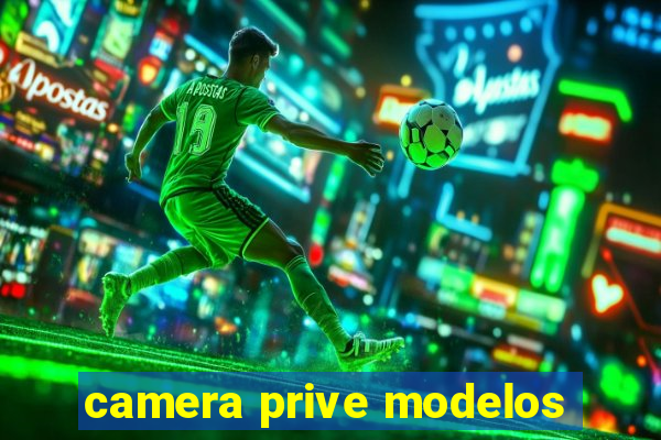 camera prive modelos