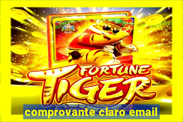 comprovante claro email