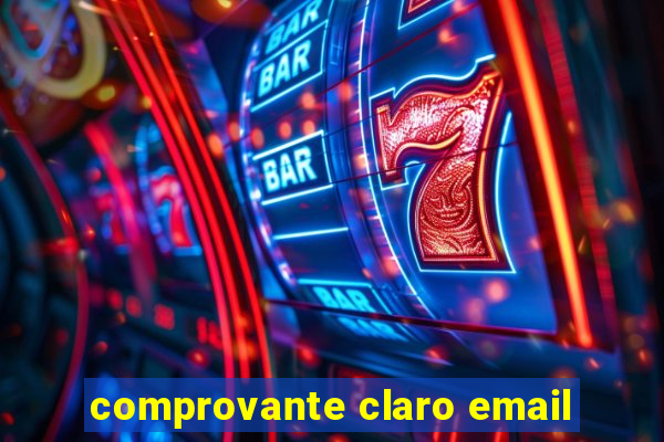 comprovante claro email