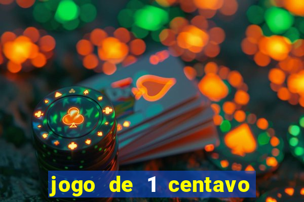 jogo de 1 centavo estrela bet