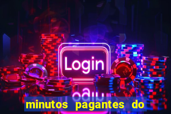 minutos pagantes do fortune tiger hoje