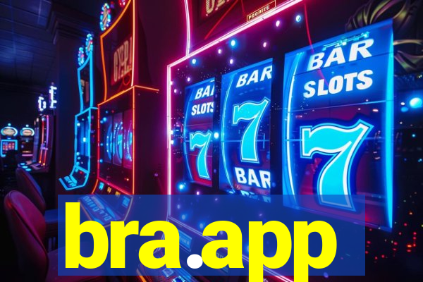 bra.app