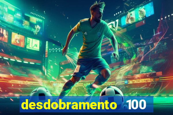 desdobramento 100 dezenas em apenas 6 jogos