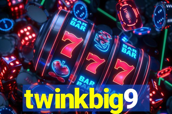 twinkbig9