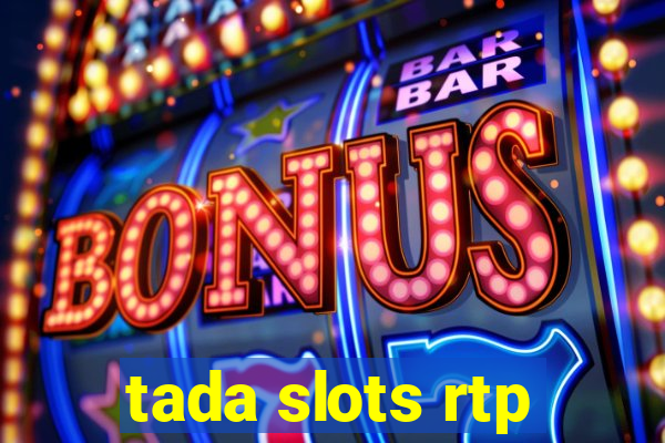 tada slots rtp