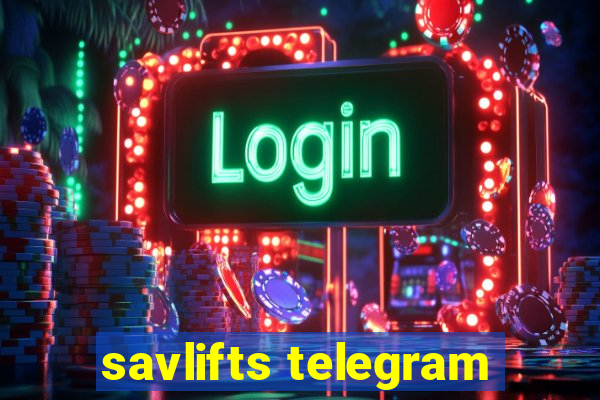 savlifts telegram