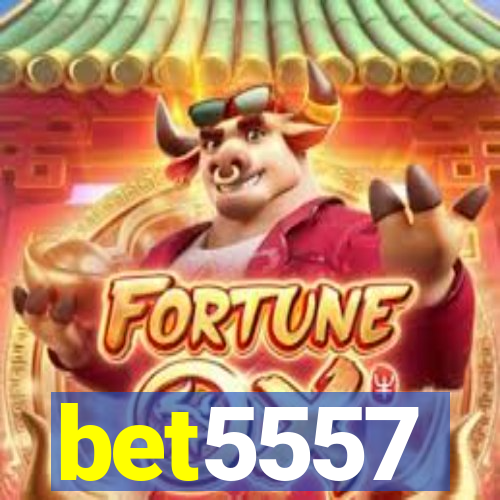 bet5557