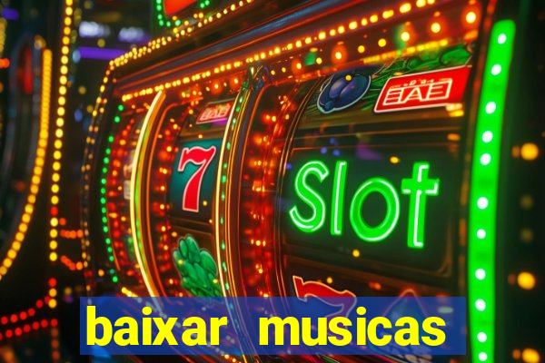 baixar musicas flash back anos 70 80 e 90