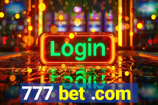 777 bet .com