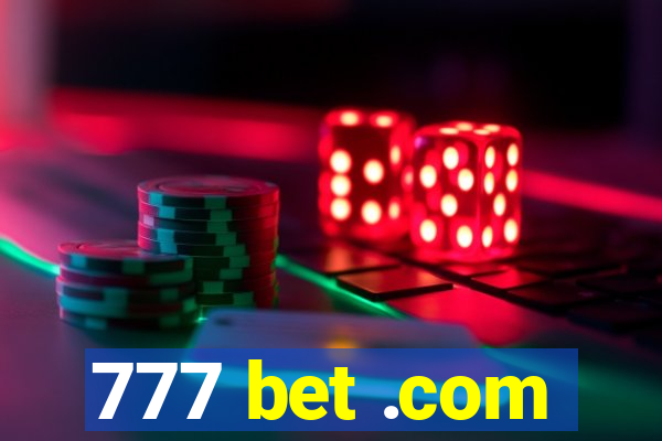 777 bet .com