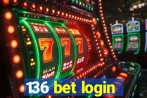 136 bet login