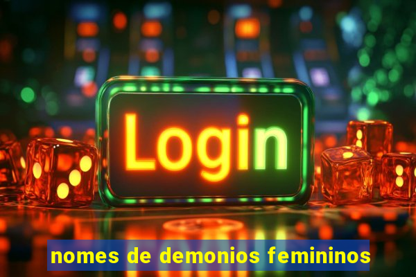 nomes de demonios femininos