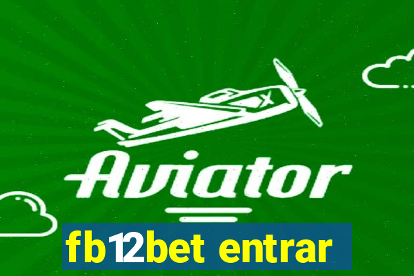 fb12bet entrar