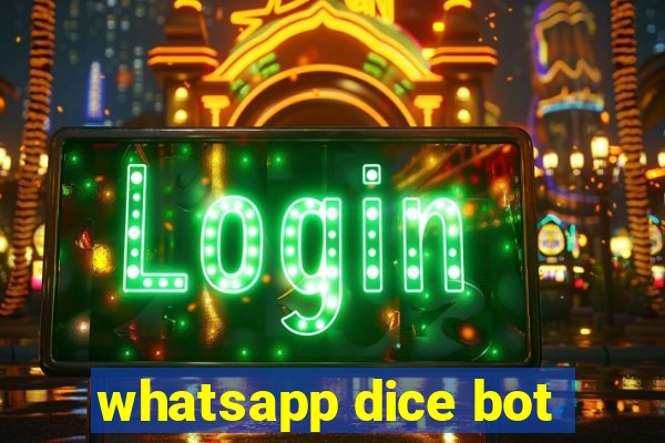 whatsapp dice bot