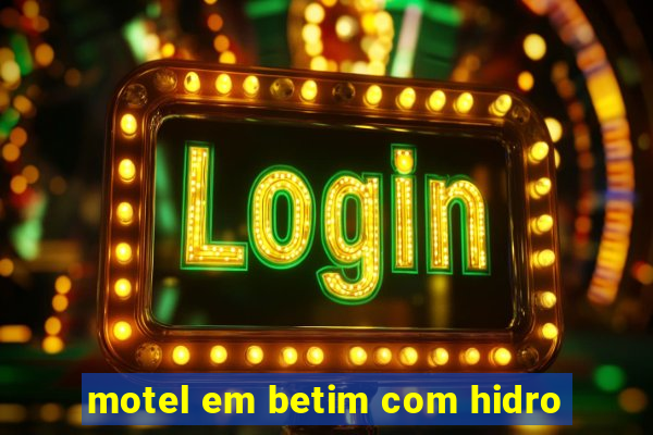 motel em betim com hidro