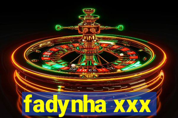 fadynha xxx