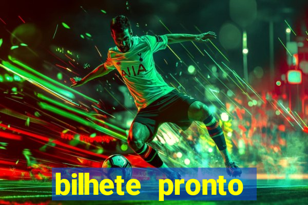 bilhete pronto jogos de hoje