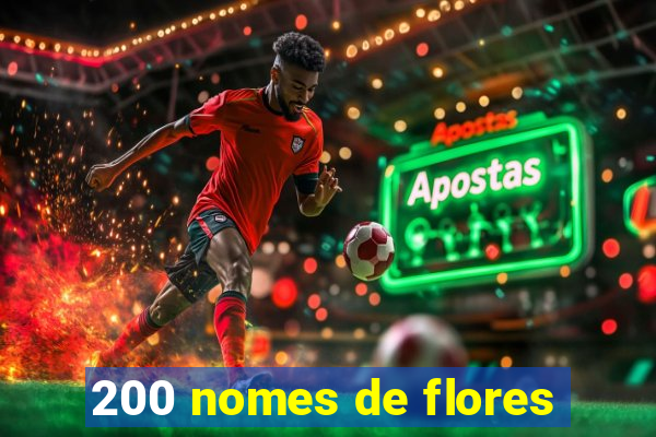 200 nomes de flores