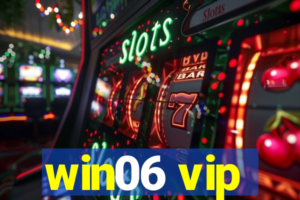 win06 vip