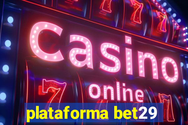 plataforma bet29