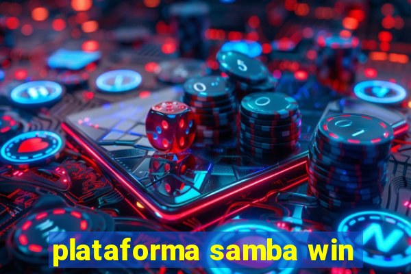 plataforma samba win