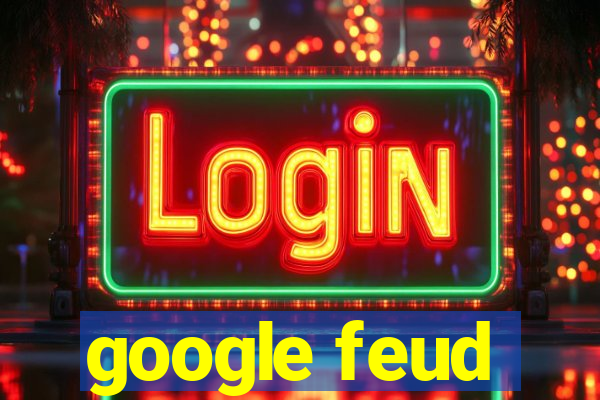 google feud