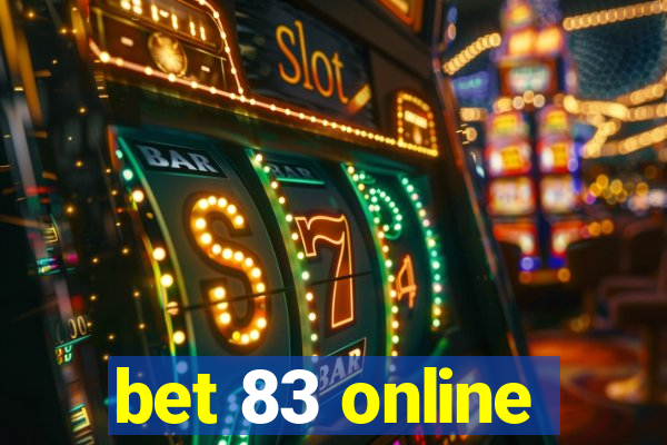 bet 83 online