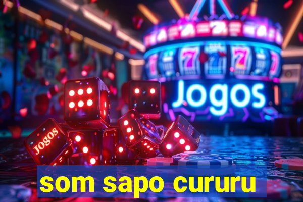 som sapo cururu