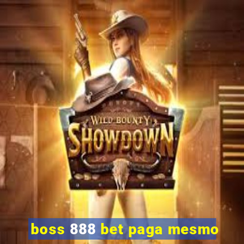 boss 888 bet paga mesmo