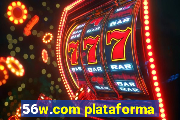 56w.com plataforma