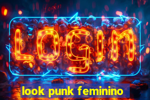 look punk feminino