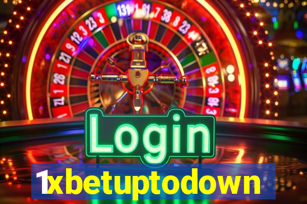 1xbetuptodown