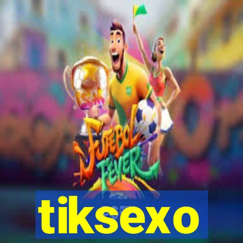 tiksexo