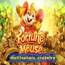 multicanais cruzeiro ao vivo