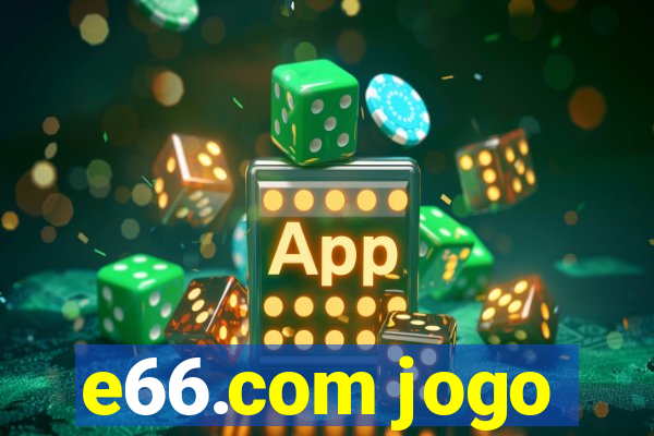 e66.com jogo