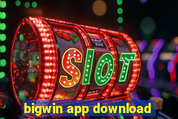 bigwin app download