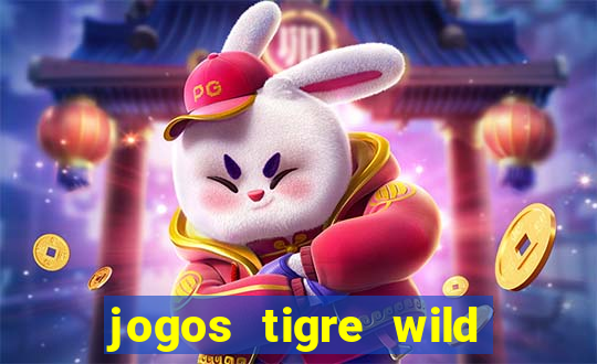 jogos tigre wild fortune tiger