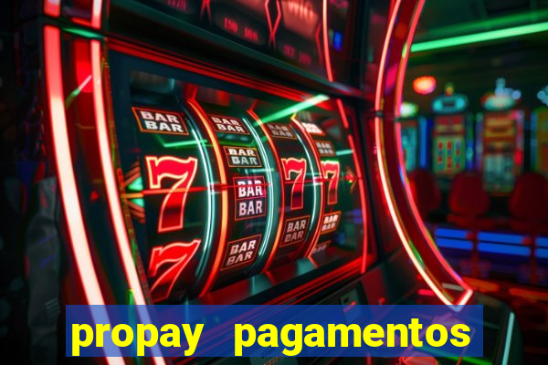 propay pagamentos ltda jogos