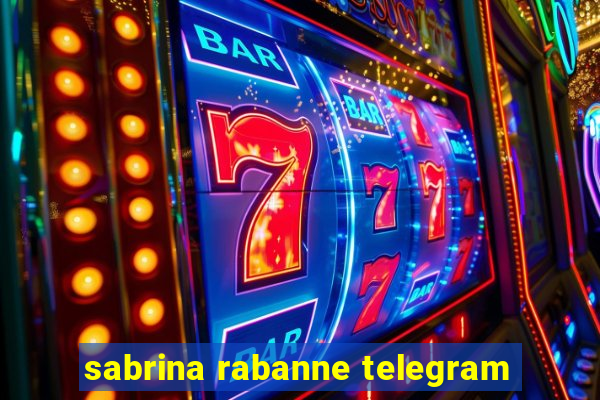 sabrina rabanne telegram