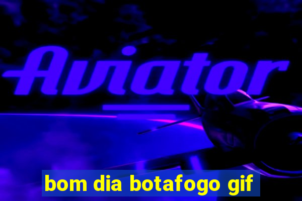 bom dia botafogo gif