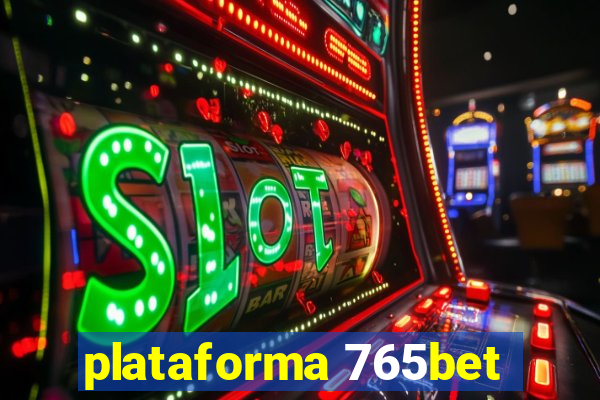 plataforma 765bet