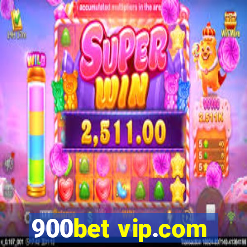 900bet vip.com