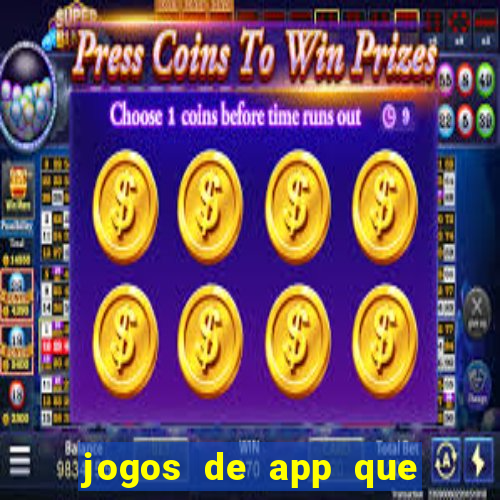 jogos de app que ganha dinheiro